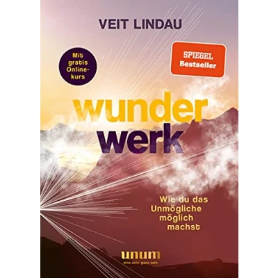 Abbildung von Wunderwerk: Wie du das Unmögliche möglich machst (unum Spiritualität)
