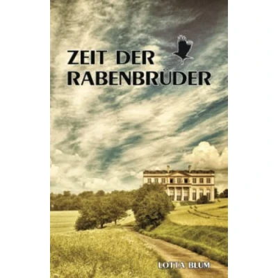 Abbildung von Zeit der Rabenbrüder: Teil 1 Gräfenberg Familiensaga (Die Familiensaga, Band 1)