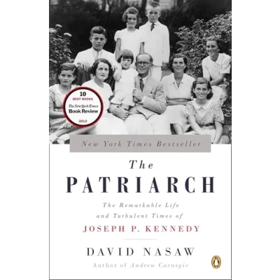 Abbildung von The Patriarch: Remarkable Life and Turbulent Times of Joseph P. Kennedy