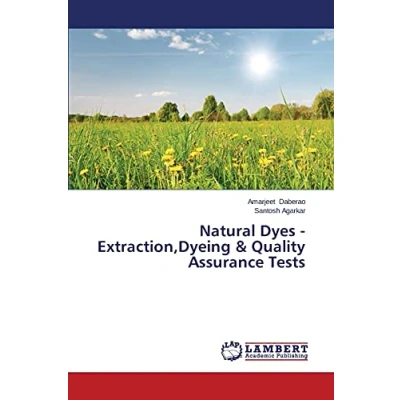 Abbildung von Natural Dyes Extraction,Dyeing &amp; Quality Assurance Tests