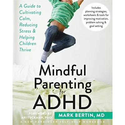 Abbildung von Mindful Parenting for ADHD: A Guide to Cultivating Calm, Reducing Stress, and Helping Children Thrive