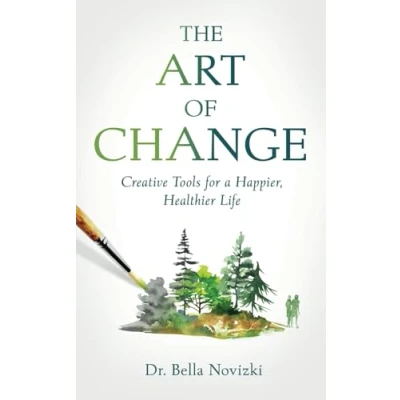 Abbildung von The Art of Change: Creative Tools for a Happier, Healthier Life