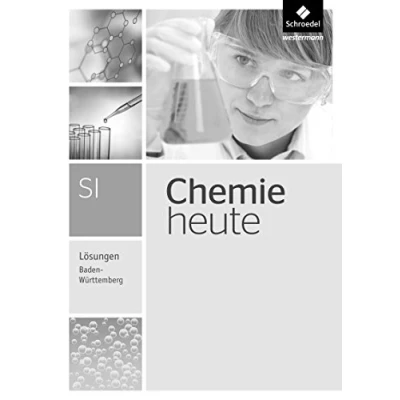 Abbildung von Chemie heute SI Ausgabe 2016 für Baden Württemberg: Lösungen