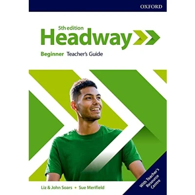 Abbildung von Headway: Beginner: Teacher&#039;s Guide with Resource Center (Headway Fifth Edition)