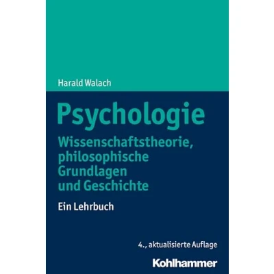 Abbildung von Psychologie: Wissenschaftstheorie, philosophische Grundlagen und Geschichte. Ein Lehrbuch