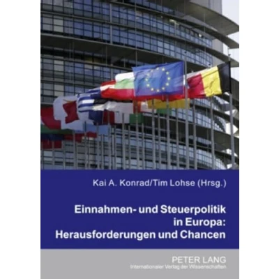 Abbildung von Einnahmen und Steuerpolitik in Europa: Herausforderungen Chancen