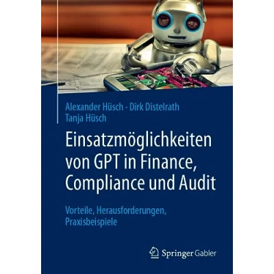 Abbildung von Einsatzmöglichkeiten von GPT in Finance, Compliance und Audit: Vorteile, Herausforderungen, Praxisbeispiele