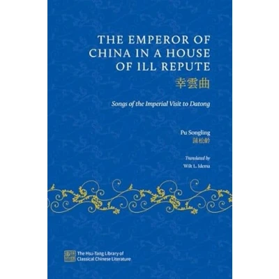 Abbildung von the Emperor of China in a House Ill Repute: Songs Imperial Visit to Datong (Hsu Tang Library Classical Chinese Literature)
