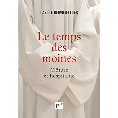 Abbildung von Le temps des moines: Clôture et hospitalité