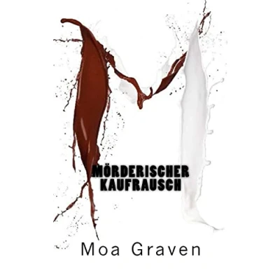 Abbildung von Moerderischer Kaufrausch: Ostfrieslandkrimi: Ein Fall für Kommissar Guntram Band 01 (Kommissar Krimi Reihe, 1)