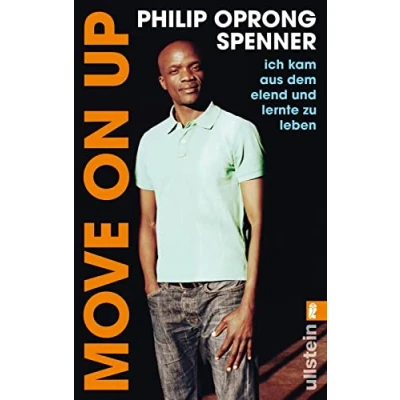 Abbildung von Move on up: Ich kam aus dem Elend und lernte zu leben