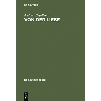 Abbildung von Von der Liebe: Drei Bücher (De Gruyter Texte)