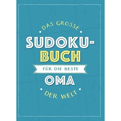 Abbildung von Das große Sudoku Buch für die beste Oma der Welt: Rätsel Spaß im Großdruck Format