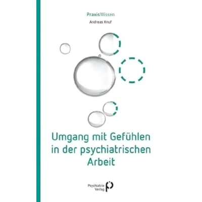 Abbildung von Umgang mit Gefühlen in der psychiatrischen Arbeit (Praxiswissen)