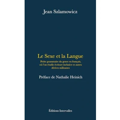 Abbildung von Le Sexe et la langue: Petite grammaire du genre en français, où l&#039;on étudie écriture inclusive, féminisation autres stratégies militantes