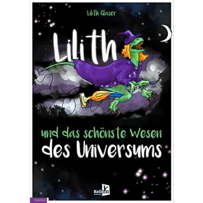 Abbildung von Lilith und das schönste Wesen des Universums