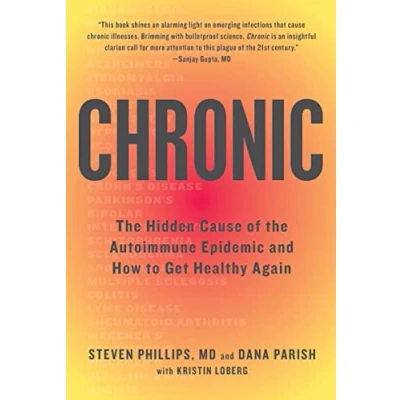 Abbildung von Chronic: the Hidden Cause of Autoimmune Epidemic and How to Get Healthy Again