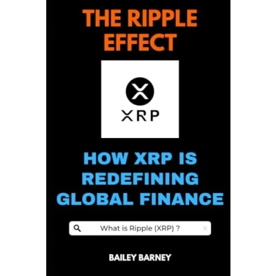Abbildung von The Ripple Effect: How XRP is Redefining Global Finance