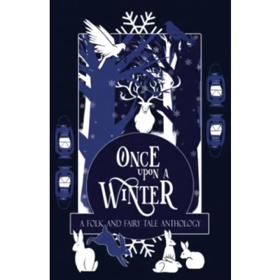 Abbildung von Once Upon a Winter: Folk and Fairy Tale Anthology (Once Season, Band 1)