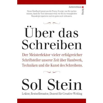 Abbildung von Über das Schreiben: Der Meisterlektor vieler erfolgreicher Schriftsteller unserer Zeit über Handwerk, Techniken und diue Kunst des Schreibens.