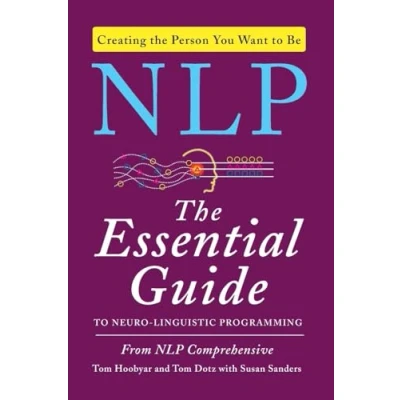 Abbildung von Nlp: The Essential Guide to Neuro Linguistic Programming
