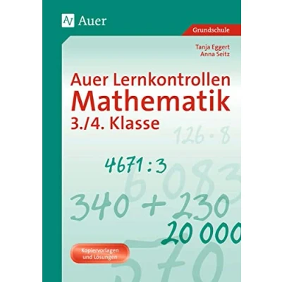 Abbildung von Auer Lernkontrollen Mathematik, Klasse 3/4: Mit Kopiervorlagen und Lösungen (Auer Grundschule)