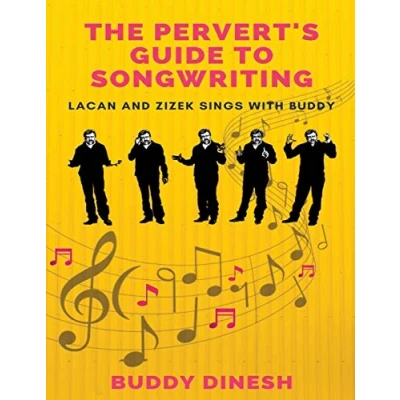 Abbildung von The Pervert&#039;s Guide to Songwriting: Lacan And Zizek Sings With Buddy