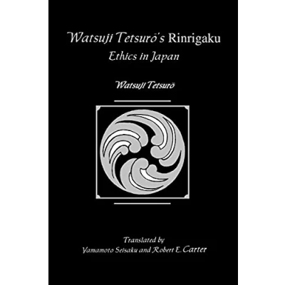Abbildung von Watsuji Tetsuro&#039;s Rinrigaku: Ethics in Japan (Suny Series Modern Japanese Philosophy)