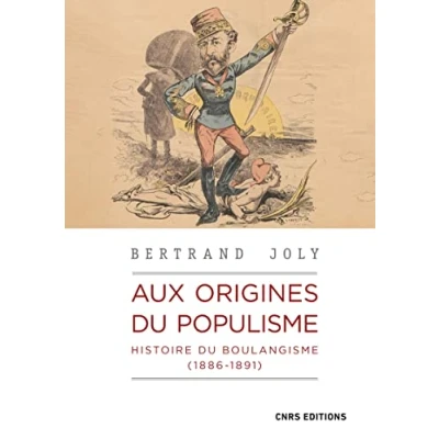 Abbildung von Aux origines du populisme Histoire boulangisme (1886 1891)