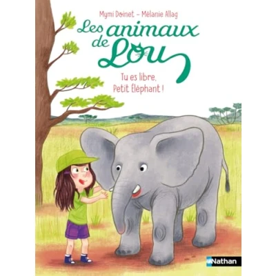 Abbildung von Les Animaux de Lou : Tu es libre, Petit Éléphant !