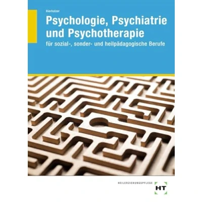Abbildung von Psychologie, Psychiatrie und Psychotherapie: für sozial , sonder heilpädagogische Berufe