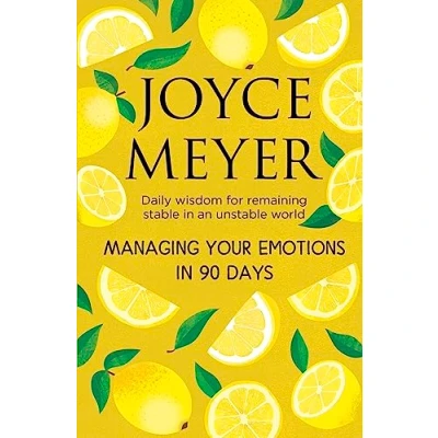 Abbildung von Managing Your Emotions in 90 days: Daily Wisdom for Remaining Stable an Unstable World