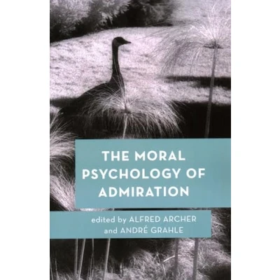 Abbildung von the Moral Psychology of Admiration: Volume 10 (Moral Emotions)