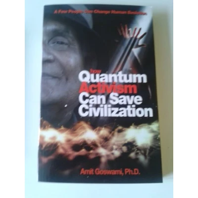 Abbildung von How Quantum Activism Can Save Civilization: A Few People Change Human Evolution