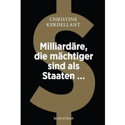 Abbildung von Milliardäre, die mächtiger sind als Staaten ...