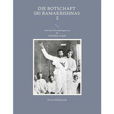 Abbildung von Die Botschaft Sri Ramakrishnas 2: nach den Aufzeichnungen von M. (Swami Nikhilananda: Ramakrishnas)