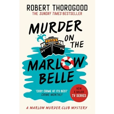 Abbildung von Murder on the Marlow Belle: A brand new gripping cosy crime mystery from Sunday Times bestseller, coming in 2025! (The Club Mysteries)