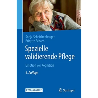 Abbildung von Spezielle validierende Pflege: Emotion vor Kognition