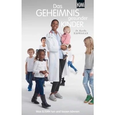 Abbildung von Das Geheimnis gesunder Kinder: Was Eltern tun und lassen können