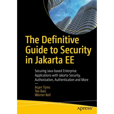 Abbildung von The Definitive Guide to Security in Jakarta EE: Securing Java based Enterprise Applications with Security, Authorization, Authentication and More