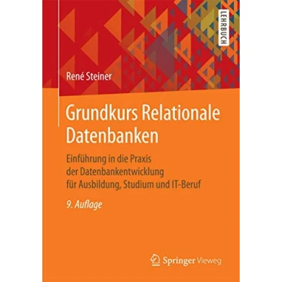 Abbildung von Grundkurs Relationale Datenbanken: Einführung in die Praxis der Datenbankentwicklung für Ausbildung, Studium und IT Beruf