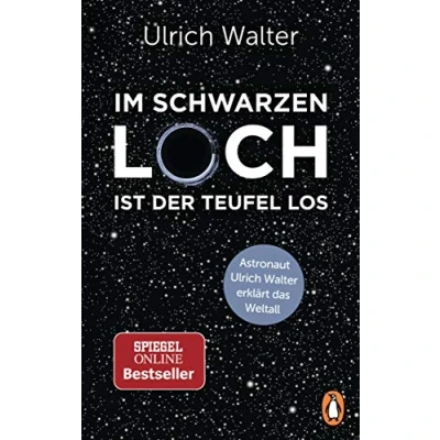Abbildung von Im Schwarzen Loch ist der Teufel los: Astronaut Ulrich Walter erklärt das Weltall