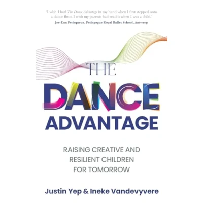 Abbildung von The Dance Advantage: Raising creative and resilient children for tomorrow