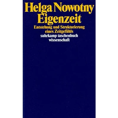 Abbildung von Eigenzeit: Entstehung und Strukturierung eines Zeitgefühls (suhrkamp taschenbuch wissenschaft)