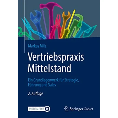Abbildung von Vertriebspraxis Mittelstand: Ein Grundlagenwerk für Strategie, Führung und Sales