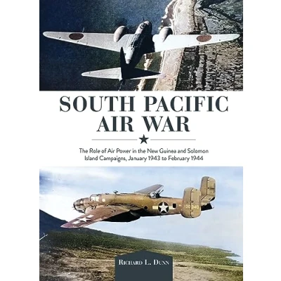 Abbildung von South Pacific Air War: the Role of Airpower in New Guinea and Solomon Island Campaigns, January 1943 to February 1944