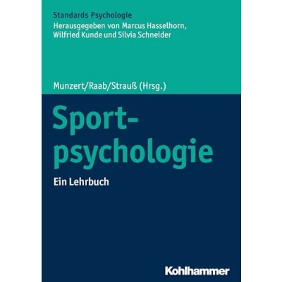 Abbildung von Sportpsychologie: Ein Lehrbuch (Kohlhammer Standards Psychologie)