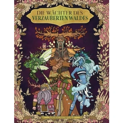 Abbildung von Die Wächter des verzauberten Waldes — Malbuch für Erwachsene und Kinder: (Fantasy, Meditation, Entspannung)