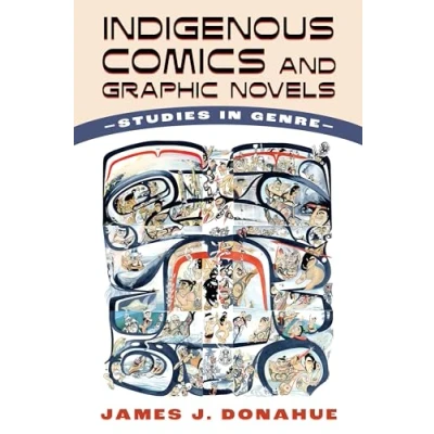 Abbildung von Indigenous Comics and Graphic Novels: Studies in Genre