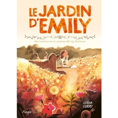 Abbildung von Le jardin d&#039;Emily Une histoire sur la jeunesse Dickinson
